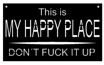 Schild "Happy Place"